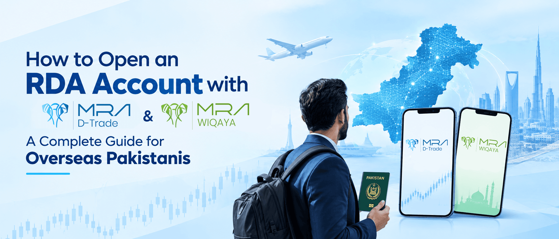 How to Open an RDA Account with MRA D-Trade & MRA Wiqaya: A Complete Guide for Overseas Pakistanis